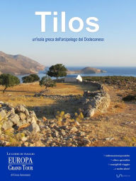 Title: Tilos, un'isola greca dell'arcipelago del Dodecaneso, Author: Greta Antoniutti