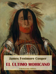 Title: El último mohicano, Author: James Fenimore Cooper