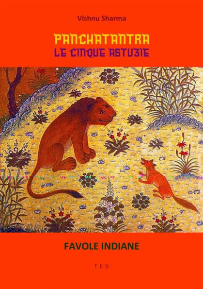 Panchatantra. Le cinque astuzie: Favole indiane