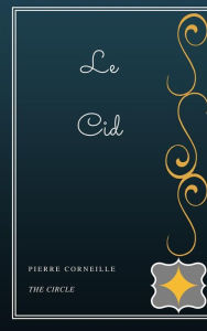 Title: Le Cid, Author: Pierre Corneille