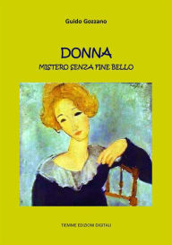 Title: Donna. Mistero senza fine bello, Author: Guido Gozzano