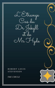 Title: L'Étrange Cas du Dr Jekyll et de Mr Hyde, Author: Robert Louis Stevenson