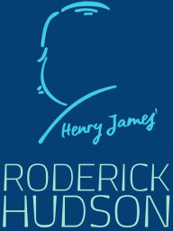 Title: Roderick Hudson, Author: Henry James