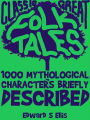 1000 Mythological Characters Briefly Described