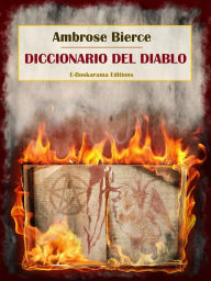 Title: Diccionario del Diablo, Author: Ambrose Bierce
