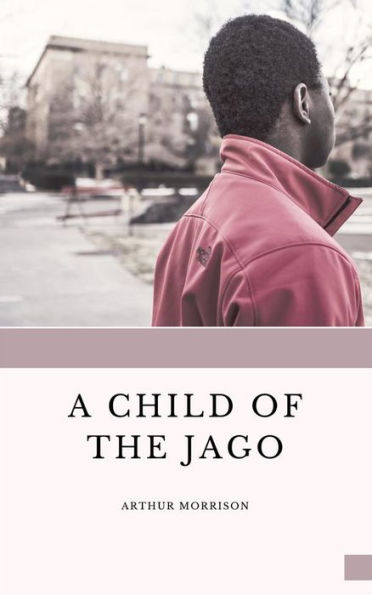 A Child of the Jago