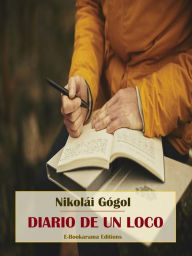 Title: Diario de un loco, Author: Nikolai Gogol