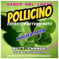 Title: Gioco del Lotto; POLLICINO, estratto determinato di Butt Change by Mat Marlin [ Mat Marlin], Author: Mat Marlin
