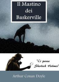Title: Il Mastino dei Baskerville, Author: Arthur Conan Doyle