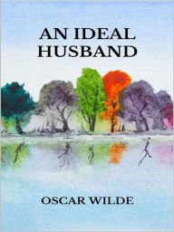 Title: An ideal husband, Author: Oscar Wilde