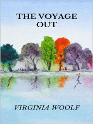 Title: The voyage out, Author: Virginia Woolf