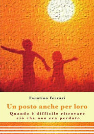 Title: Un posto anche per loro, Author: Faustino Ferrari