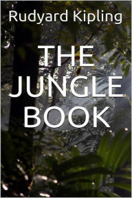 Title: The Jungle Book - Illustrated, Author: Rudyard Kipling