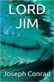 Title: Lord Jim, Author: Joseph Conrad