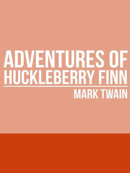 Adventures of Huckleberry Finn