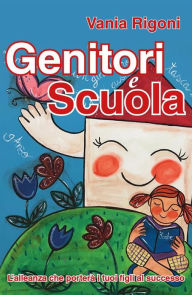Title: Genitori e scuola, Author: Vania Rigoni