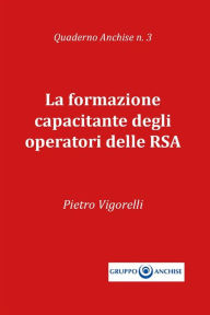 Title: La formazione capacitante degli operatori delle RSA, Author: Pietro Enzo Vigorelli