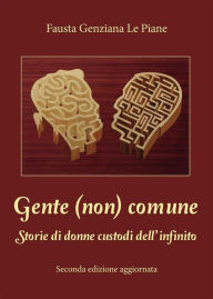 Title: Gente (non) comune, Author: Fausta Genziana Le Piane