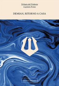 Title: Demian ritorno a casa, Author: Paolino Ziliotto