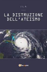 Title: La Distruzione dell'Ateismo, Author: Jean Louis Agbedjro