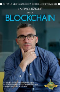 Title: La rivoluzione della Blockchain, Author: Andrea Bernardi