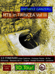 Title: MTB in Trincea Vol. III, Author: Raffaele Ganzerli