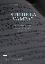 Title: Stride la vampa (G. Verdi) per saxofono e pianoforte, Author: Davide Nari