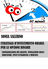 Title: Strategia d'investimento oraria per le opzioni binarie, Author: SONIA