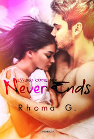 Title: Never Ends, nessuno come noi, Author: Rhoma