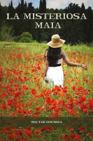 Title: La misteriosa Maia, Author: Moctar Doumbia
