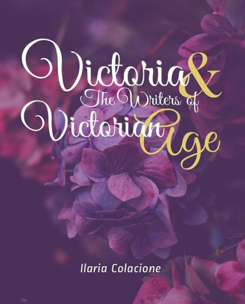 Victoria & The Writers of Victorian Age