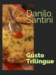 Title: Gusto trilingue, Author: Danilo Santini