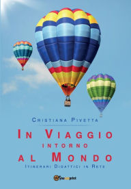 Title: In viaggio intorno al mondo, Author: Cristiana Pivetta