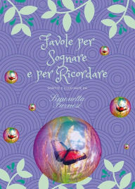 Title: Favole per sognare e per ricordare, Author: Simonetta Farnesi