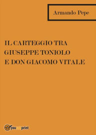 Title: Il carteggio tra Giuseppe Toniolo e don Giacomo Vitale, Author: Armando pepe