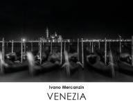 Title: Venezia, Author: Ivano Mercanzin