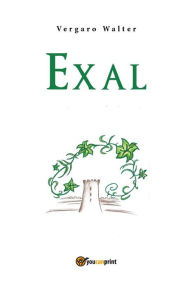 Title: Exal, Author: Walter Vergaro