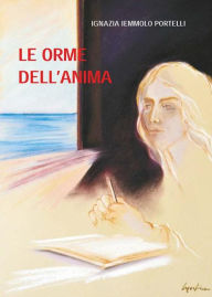 Title: Le Orme dell'anima, Author: Bartolomeo Portelli