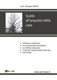 Title: Guida all'acquisto della casa, Author: Giuseppe Goglia