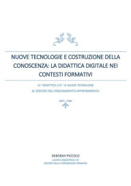 Title: Nuove tecnologie e costruzione della conoscenza. La didattica digitale nei contesti formativi, Author: Deborah Piccolo