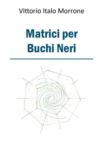 Matrici per buchi neri