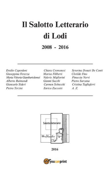 Il Salotto Letterario di Lodi 2008-2016