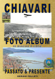 Title: Chiavari Foto album, Author: Sergio Felleti