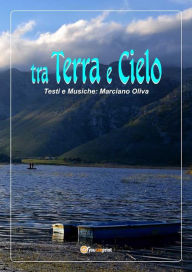 Title: Tra Terra e Cielo, Author: Marciano Oliva