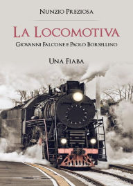 Title: La Locomotiva. Giovanni e Paolo. Una Fiaba, Author: Nunzio Preziosa