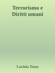 Title: Terrorismo e Diritti umani, Author: Lavinia Tezza