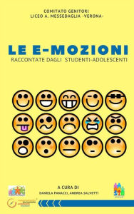 Title: Le e-mozioni raccontate dagli adolescenti studenti, Author: Andrea Salvetti