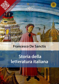 Title: Storia della letteratura italiana, Author: Francesco De Sanctis