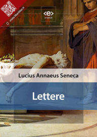 Title: Lettere, Author: Lucius Annaeus Seneca