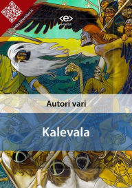 Title: Kalevala, Author: autori vari